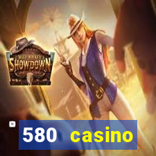 580 casino livermore ca