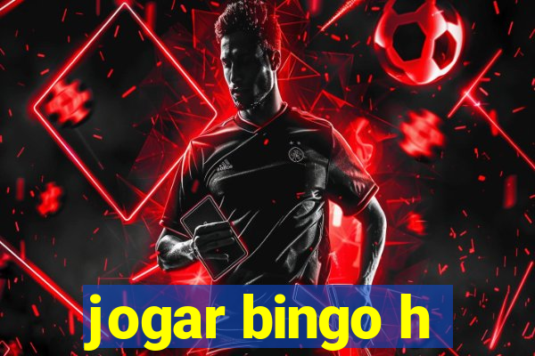 jogar bingo h