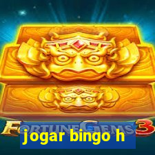 jogar bingo h