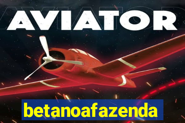 betanoafazenda