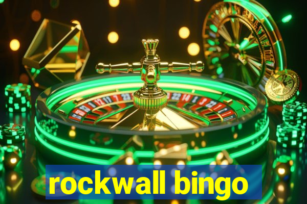 rockwall bingo