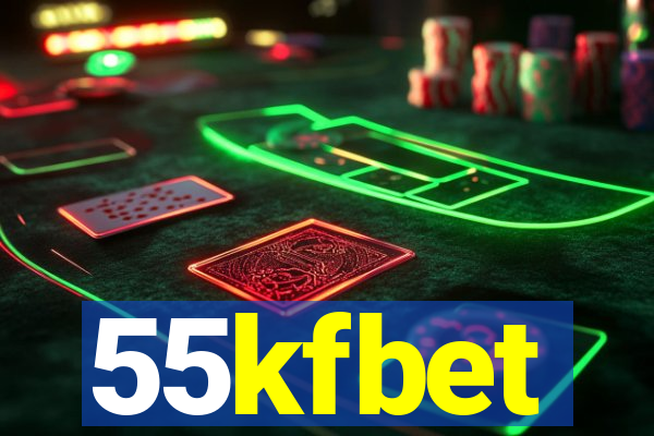 55kfbet