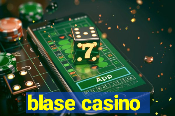 blase casino