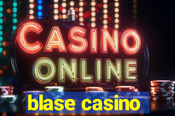 blase casino