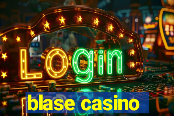 blase casino