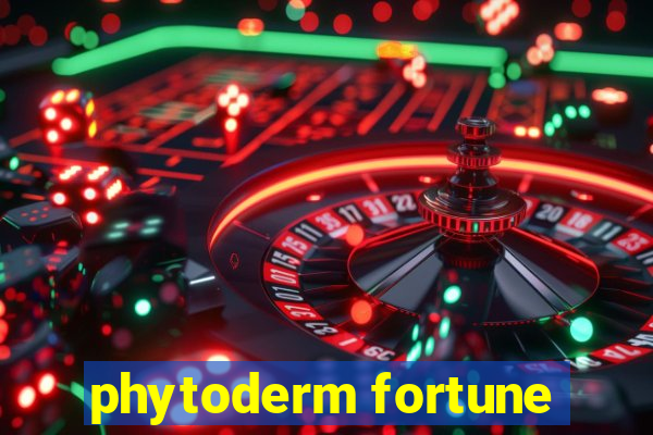 phytoderm fortune