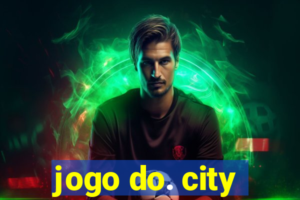 jogo do. city