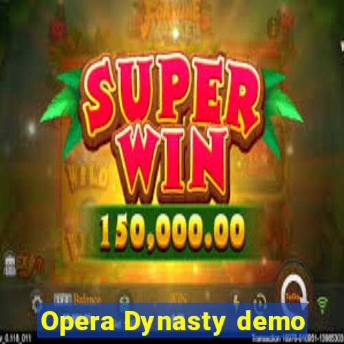 Opera Dynasty demo