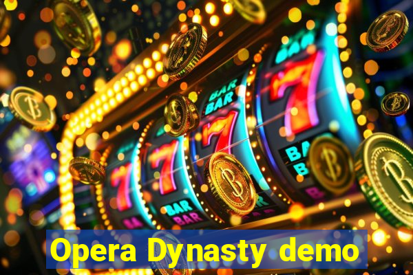 Opera Dynasty demo