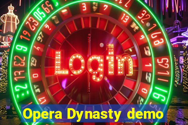 Opera Dynasty demo