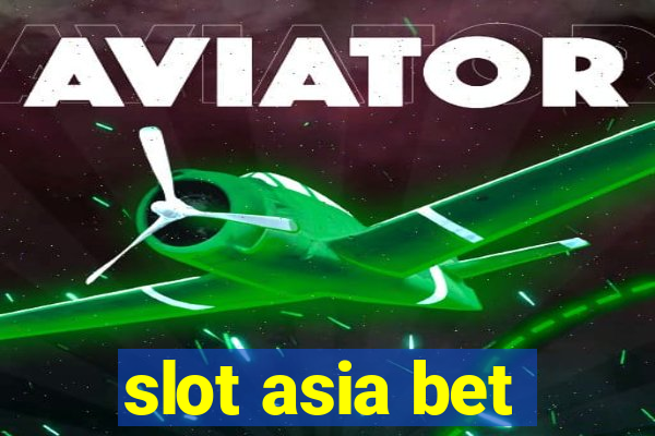 slot asia bet