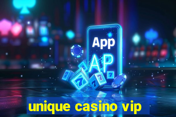 unique casino vip