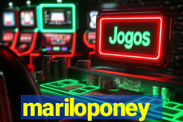 mariloponey