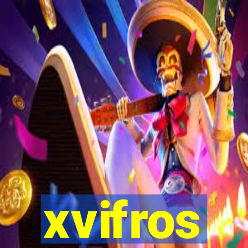 xvifros