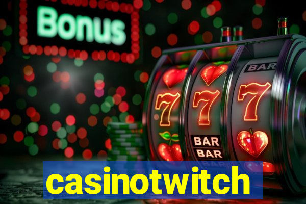 casinotwitch