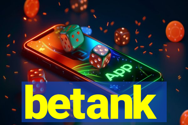 betank