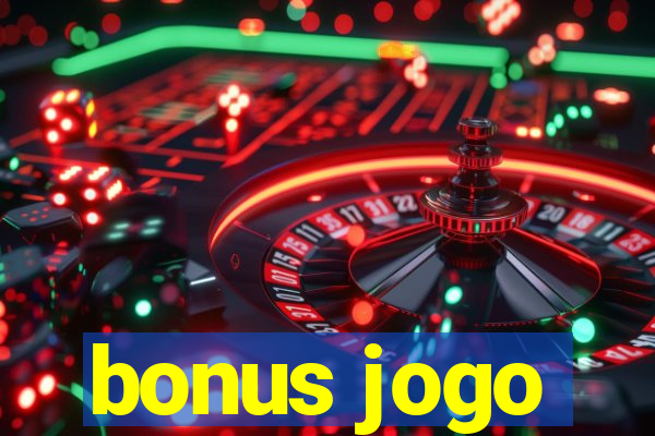 bonus jogo