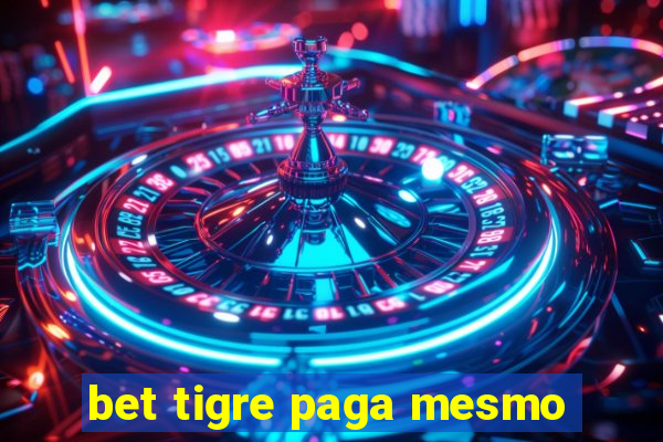 bet tigre paga mesmo