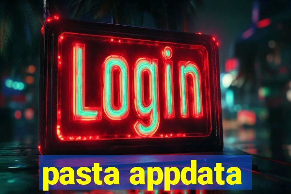 pasta appdata