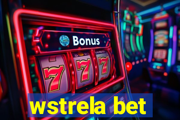 wstrela bet