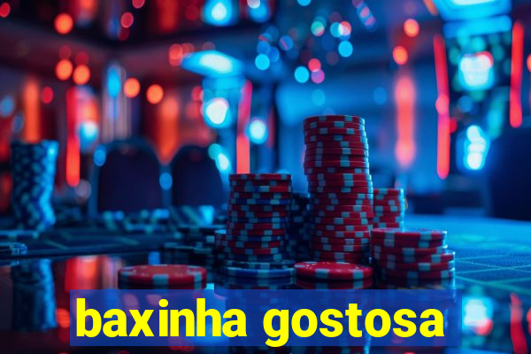 baxinha gostosa