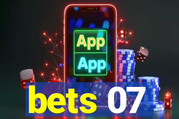 bets 07