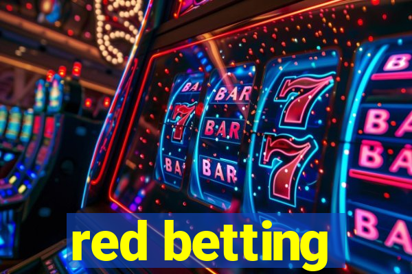 red betting