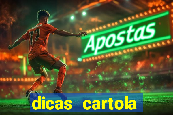 dicas cartola rodada 7