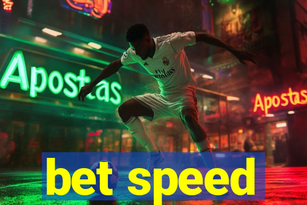 bet speed