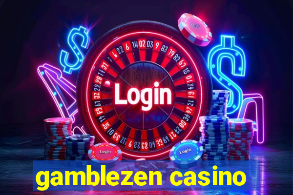 gamblezen casino