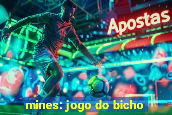 mines: jogo do bicho