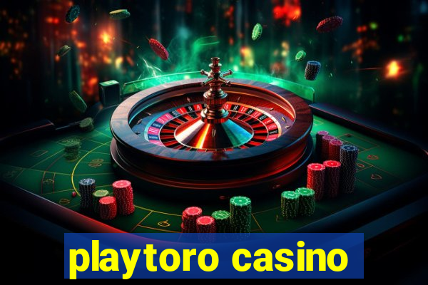 playtoro casino