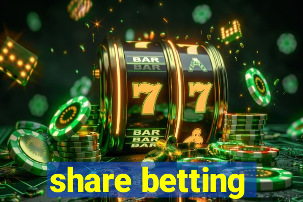 share betting