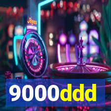 9000ddd