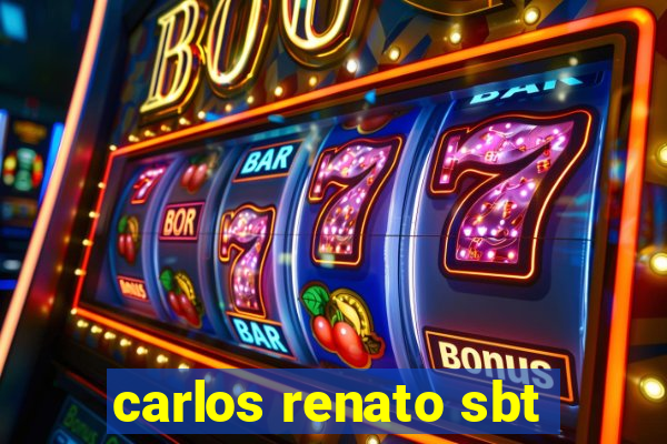 carlos renato sbt