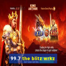 99.7 the blitz wrkz