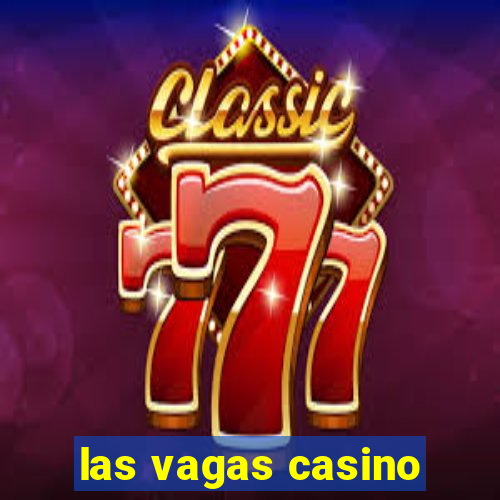 las vagas casino