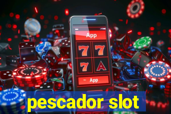 pescador slot