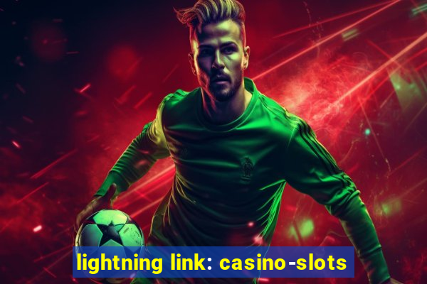 lightning link: casino-slots