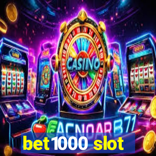 bet1000 slot