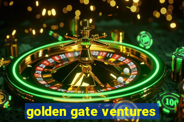 golden gate ventures