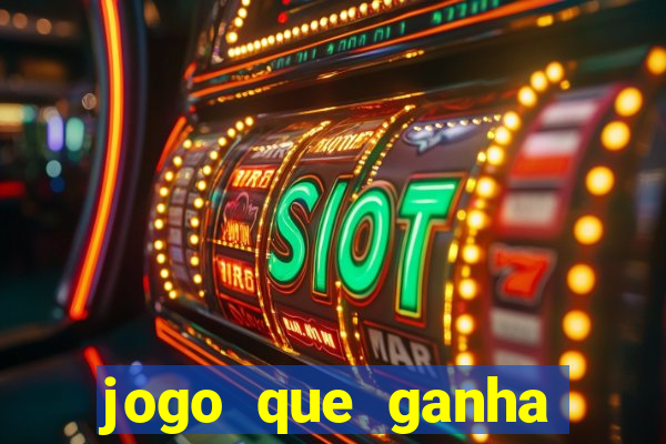 jogo que ganha dinheiro jogando