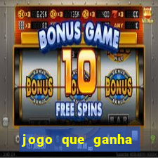 jogo que ganha dinheiro jogando