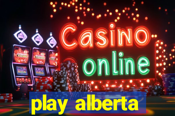 play alberta