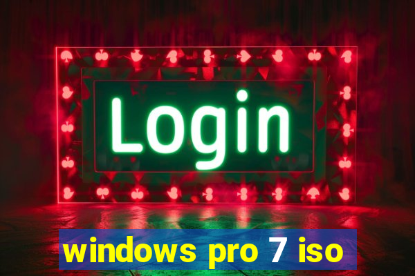 windows pro 7 iso