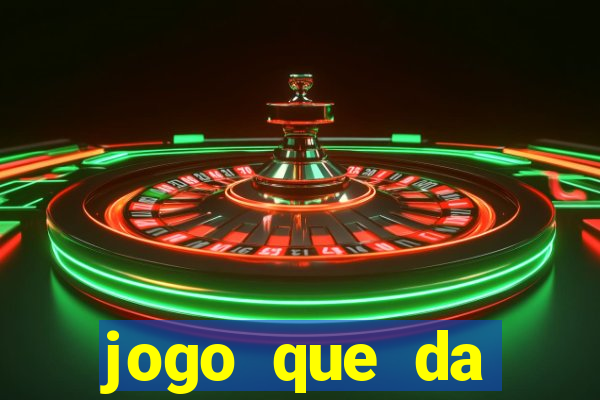 jogo que da dinheiro sem depósito