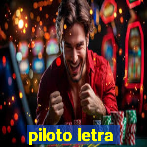 piloto letra