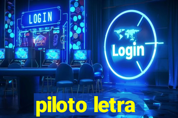 piloto letra