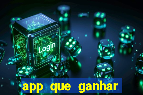 app que ganhar dinheiro jogando