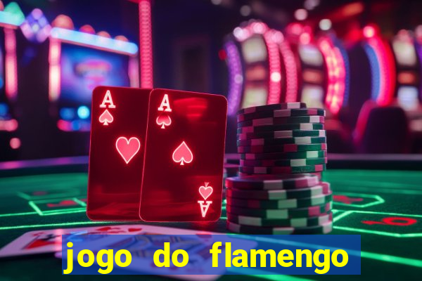 jogo do flamengo vai passar